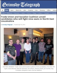 Grimsby Telegraph 16-4-14 Trade Union and Socialist Coalition unveil candidates who will fight nine seats in North East Lincolnshire, photo by Grimsby Telegraph Grimsby Telegraph 16-4-14 Trade Union and Socialist Coalition unveil candidates who will fight nine seats in North East Lincolnshire, photo by Grimsby Telegraph